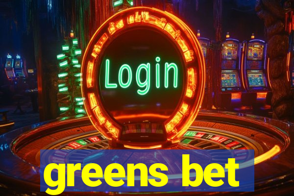 greens bet